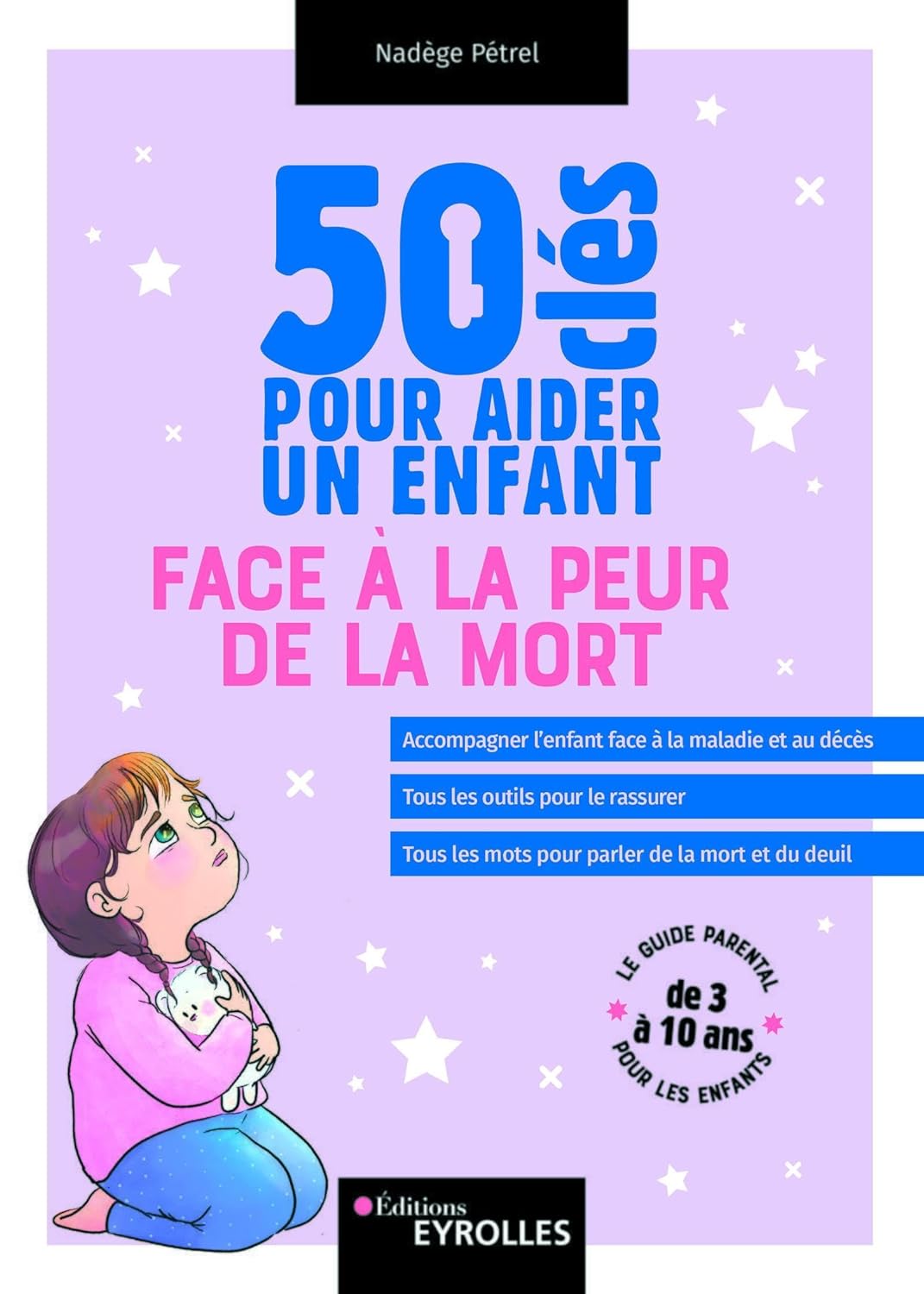 50 clés pour aider un enfant qui ne veut pas dormir